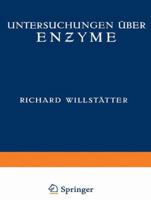 Untersuchungen Uber Enzyme: Zweiter Band 3642473253 Book Cover