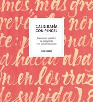 Caligrafía con pincel: Cuaderno práctico de caligrafía con pincel redondo 8416972478 Book Cover