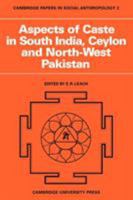 Aspects of Caste in South India, Ceylon and North-West Pakistan (Cambridge Papers in Social Anthropology) B008Y00JQ8 Book Cover