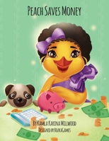 Peach Saves Money (8) 099725338X Book Cover