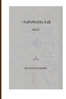 #NaPoWriMo Fail 2022: Because though we try, we sometimes fail ... B0B6XMWGPB Book Cover