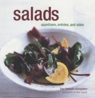 Salads: Appetizers, Entrees, and Sides 1841724246 Book Cover