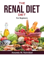 The Renal Diet Cookbook: For Beginners null Book Cover