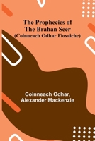 The Prophecies of the Brahan Seer (Coinneach Odhar Fiosaiche) 936292918X Book Cover