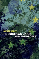 The European Union and the People 0199213070 Book Cover