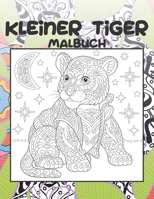 Kleiner Tiger - Malbuch ?? (German Edition) B087SJWCVJ Book Cover