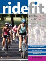 Ride Fit: Ride to Get Fit and Stay Fit 0764145428 Book Cover