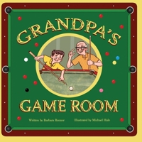 Grandpa's Game Room 1735735159 Book Cover