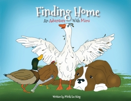 Finding Home: An Adventure With Mimi 1088054102 Book Cover