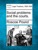 Social problems and the courts. 124011768X Book Cover
