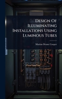 Design Of Illuminating Installations Using Luminous Tubes 1024508250 Book Cover