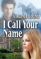 I Call Your Name 1937588459 Book Cover