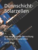 D�nnschicht-Solarzellen: Eine vergleichende Betrachtung zu D�nnschichtsolarzellen 1099606683 Book Cover
