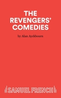 The Revengers' Comedies: A Play (Acting Edition) 057114358X Book Cover