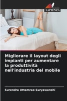 Migliorare il layout degli impianti per aumentare la produttività nell'industria del mobile (Italian Edition) 6207963792 Book Cover