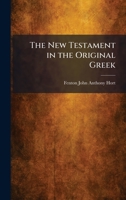 The New Testament in the Original Greek 102534197X Book Cover