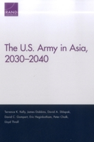 The U.S. Army in Asia, 2030-2040 0833083937 Book Cover