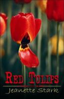 Red Tulips 1424117380 Book Cover