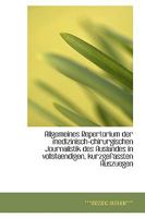 Allgemeines Repertorium Der Medizinisch-Chirurgischen Journalistik Des Auslandes in Vollstaendigen, 0526142782 Book Cover