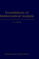 Foundations of Mathematical Analysis (Oxford Science Publications) 0198533756 Book Cover