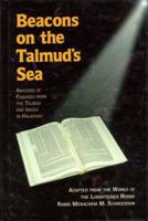 Beacons On The Talmud's Sea: Analyses Of Passages From The Talmud And Issues In Halachah 1881400263 Book Cover