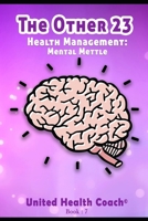The Other 23: Mental Mettle B0874KZ7ZV Book Cover