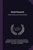 Shark Research: Present Status and Future Direction 1378277554 Book Cover
