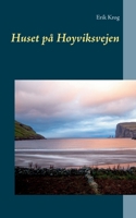 Huset på Hoyviksvejen 8743032400 Book Cover
