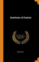 Institutes of Oratory 0342380214 Book Cover