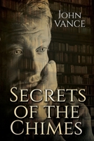 Secrets of the Chimes 1684336023 Book Cover