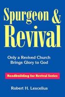 Spurgeon & Revival (Roadbuilding For Revival Series) 1566321077 Book Cover