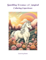 Sparkling Dreams: A Magical Coloring Experience B0C9SC756M Book Cover