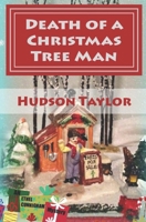 Death of a Christmas Tree Man 1502991438 Book Cover