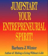 Jumpstart Your Entrepreneurial Spirit! 1904612164 Book Cover