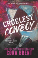 Cruelest Cowboy: previously published as Cruelest Contract 1538785595 Book Cover