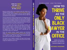 How To Thrive As The Only Black Lawyer In the Office 1967891222 Book Cover