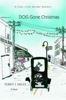 Dog Gone Christmas: A Cozy Little Murder Mystery 0595410987 Book Cover