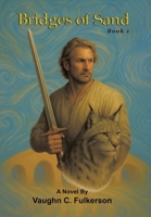 Bridges of Sand: Book 1 166578086X Book Cover