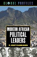 Modern African Political Leaders (Global Profiles Series) 0816032777 Book Cover