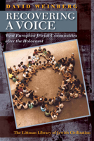 Recovering a Voice: West European Jewry After the Holocaust 1906764107 Book Cover