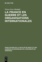 La France En Guerre Et Les Organisations Internationales: 1939 1945 3110994585 Book Cover