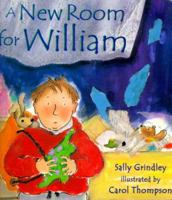 A New Room for William 0763611964 Book Cover