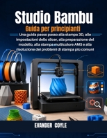Studio Bambu Guida per principianti (Italian Edition) B0H4DCF8FZ Book Cover