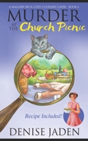 Murder at the Church Picnic: A Mallory Beck Cozy Culinary Caper 1989218040 Book Cover