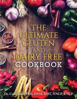 The Ultimate Gluten and Dairy Free Cookbook 097374538X Book Cover