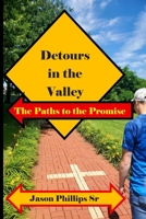 Detours in the Valley: The Paths to the Promise B0G5PSQXB5 Book Cover