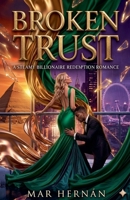 Broken Trust: A Steamy Interracial Billionaire Redemption Romance (Daniella's Erotic Rebirth) B0GSP2VNYC Book Cover