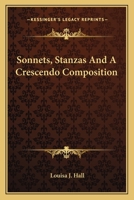 Sonnets, Stanzas, and a Crescendo Composition 054846202X Book Cover