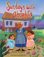 Sundays with Abuelita 1736454706 Book Cover