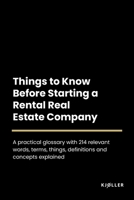 Things to Know Before Starting A Rental Real Estate Company B0C1JH4F5T Book Cover